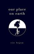 Our Place On Earth