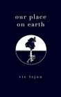 Our Place On Earth - Preview