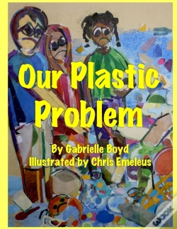 Capa do artigo Our Plastic Problem