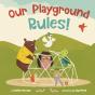 Our Playground Rules! - Preview