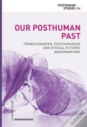 Capa do artigo Our Posthuman Past