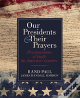 Our Presidents And Their Prayers