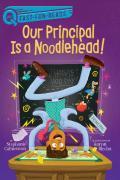 Our Principal Is A Noodlehead!