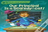 Our Principal Is A Scaredy-Cat!