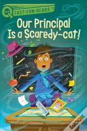 Our Principal Is A Scaredy-Cat!