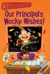 Our Principal'S Wacky Wishes!