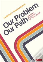 Our Problem, Our Path
