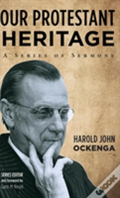 Our Protestant Heritage