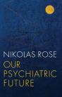 Our Psychiatric Future - Preview