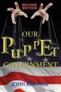 Our Puppet Government (Updated & Revised 2nd Edition) - Preview