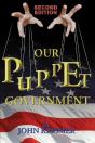Our Puppet Government (Updated & Revised Second Edition) - Preview