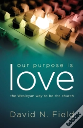 Our Purpose Is Love