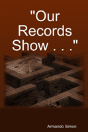 "Our Records Show ..." - Preview