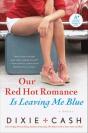 Our Red Hot Romance Is Leaving Me Blue - Preview