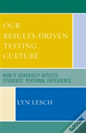 Capa do artigo Our Results-Driven, Testing Culture