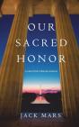 Our Sacred Honor (A Luke Stone Thriller-Book 6) - Preview