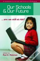 Our Schools And Our Future