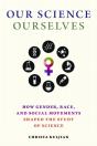 Our Science, Ourselves - Preview