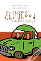 Our Second Childhood On The Internet