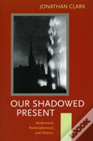 Our Shadowed Present