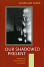 Our Shadowed Present - Preview