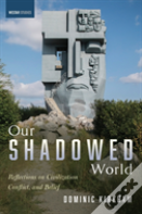 Our Shadowed World