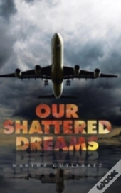 Our Shattered Dreams