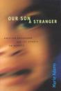 Our Son A Stranger - Preview