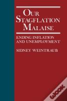 Our Stagflation Malaise