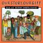Our Story, Our Gift - Emknown - Preview