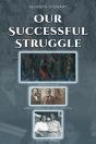 Our Successful Struggle - Preview