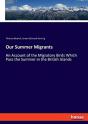 Our Summer Migrants - Preview