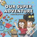 Our Super Adventure Vol. 1