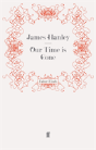 Our Time Is Gone - Preview