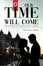 Our Time Will Come - Preview