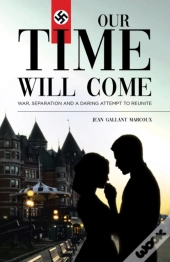 Our Time Will Come