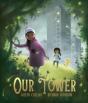 Our Tower - Preview