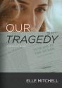 Our Tragedy - Preview