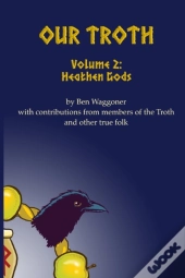 Our Troth: Heathen Gods