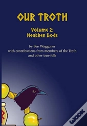 Our Troth: Heathen Gods