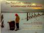Our Twentieth Century Wilderness Adventure - Preview
