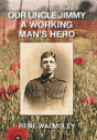 Our Uncle Jimmy A Working Man'S Hero - Preview
