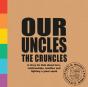 Our Uncles The Cruncles - Preview