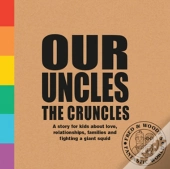 Our Uncles The Cruncles