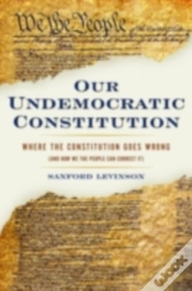 Capa do artigo Our Undemocratic Constitution