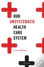 Capa do artigo Our Unsystematic Health Care System