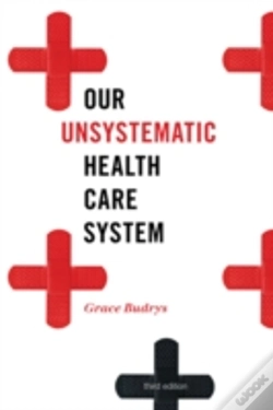 Capa do artigo Our Unsystematic Health Care System