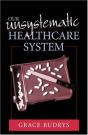 Our Unsystematic Health Care System - Preview