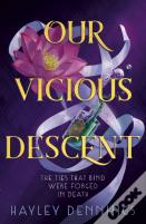 Our Vicious Descent