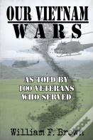Our Vietnam Wars, Volume 1